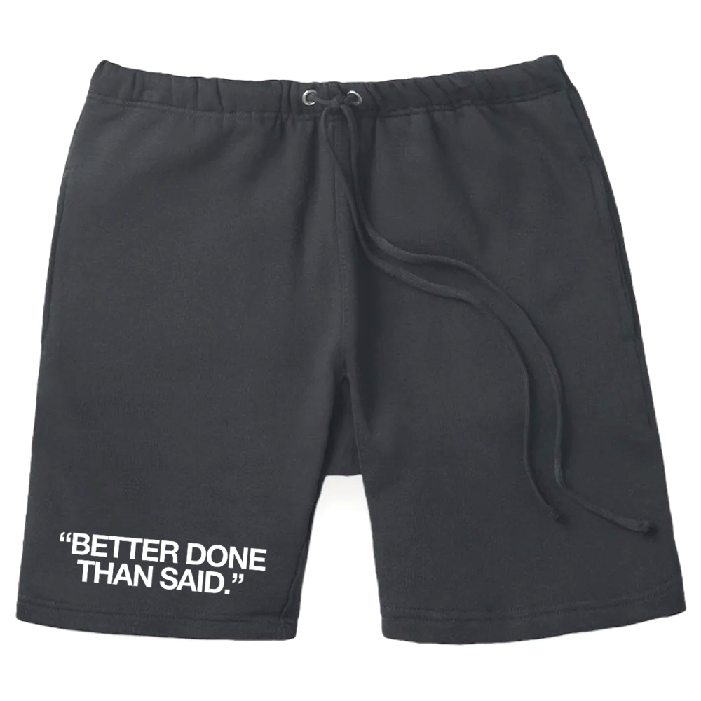 Better Done Than Said Shorts